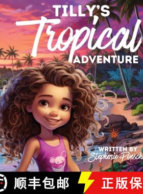 【3-4周达】Tilly's Tropical Adventure [9798989535279]