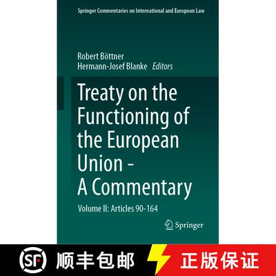 【3-4周达】Treaty on the Functioning of the European Union - A Commentary: Volume II: Articles 90-164 [9783031423604]