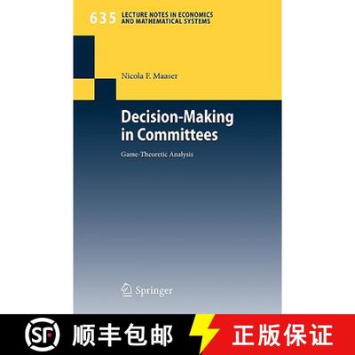 【3-4周达】Decision-Making in Committees : Game-Theoretic Analysis [9783642041525]