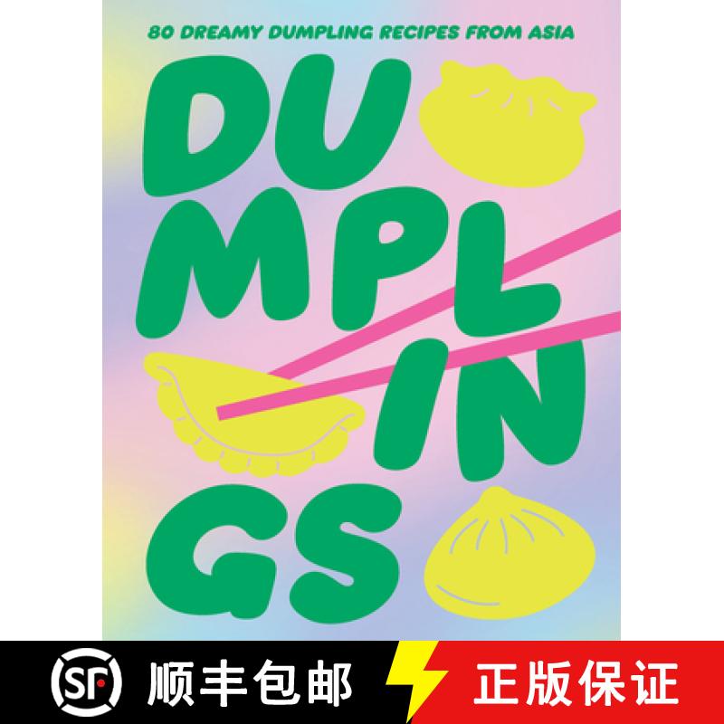 【3-4周达】Dumplings: 80 Delightful Dumpling Recipes from Asia [9781923239050]