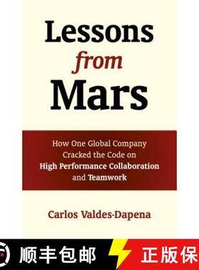 【3-4周达】Lessons from Mars - How One Global Company Cracked the Code on High Performance Collaborat... [9781785353581]