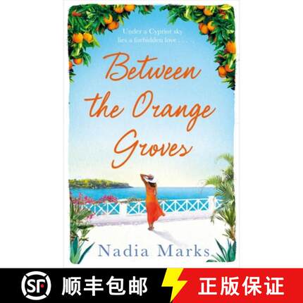 【3-4周达】Between the Orange Groves: Sun, Sand and Secrets in this Gorgeous Beach Read from the Auth... [9781509889723]