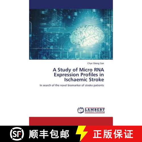 预订 A Study of Micro RNA Expression Profiles in Ischaemic Stroke: In search of the novel biomarker o... [9783659575884]