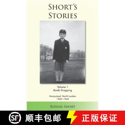 【3-4周达】Short's Stories: Bomb Dropping, Hampstead, North London 1940-1949 [9780578591025]