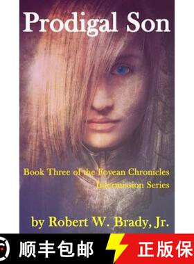 预订 Prodigal Son: Book Three of the Fovean Chronicles Intermission [9780986196119]