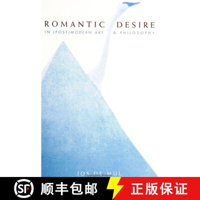 【3-4周达】精装 Romantic Desire in (Post) Modern Art and Philosophy [9780791442173]