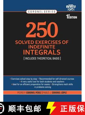 【3-4周达】250 Solved Exercises of Indefinite Integrals: Includes theoretical basis [9789801803881]