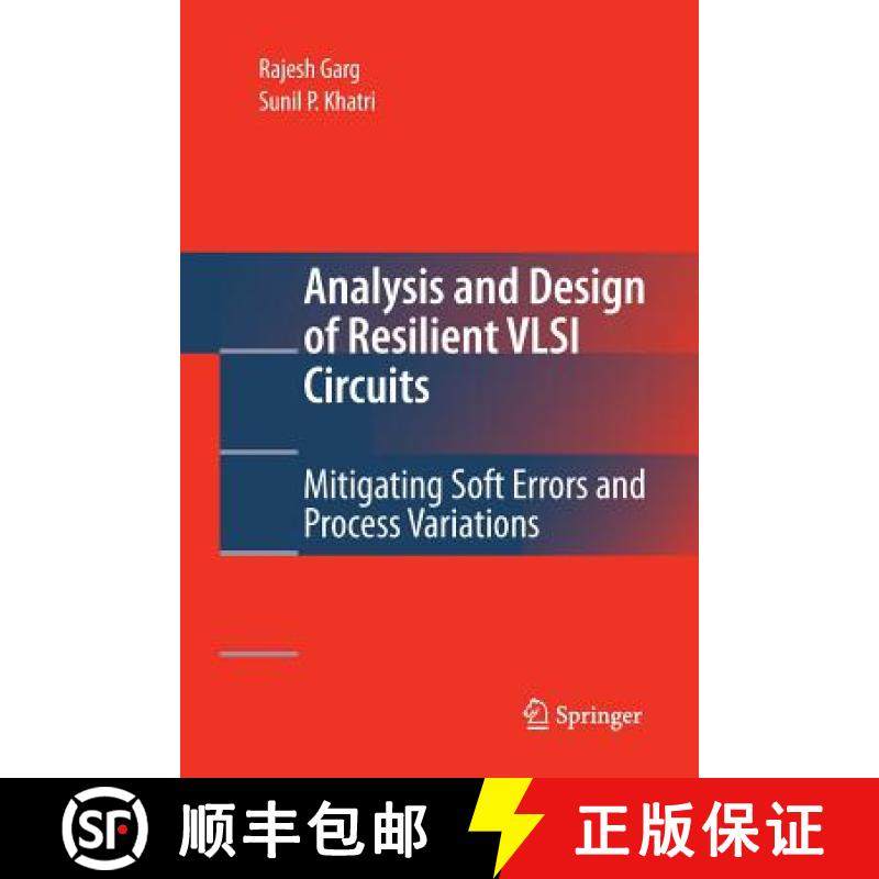 【3-4周达】Analysis and Design of Resilient VLSI Circuits : Mitigating Soft Errors and Process Variat... [9781489985101]