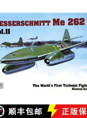 【3-4周达】The World's First Turbo-jet Fighter Me 262: v. 2 [9780887404108]