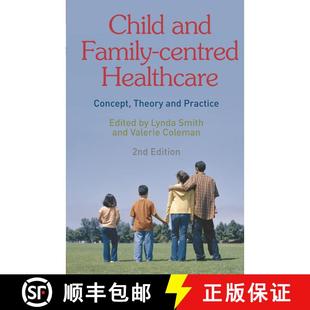 【3-4周达】Child and Family-Centred Healthcare : Concept, Theory and Practice [9780230205963]