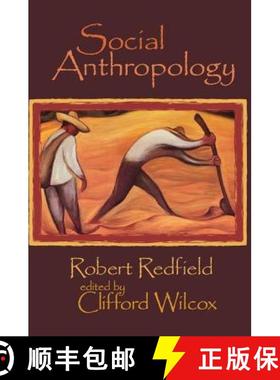【3-4周达】Social Anthropology: Robert Redfield [9781138514621]