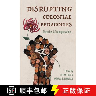 【3-4周达】Disrupting Colonial Pedagogies – Theories and Transgressions [9780252087493]