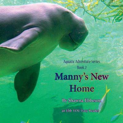 【4周达】Manny's New Home: an Ebb YOU Easy Reader [9781938083358]