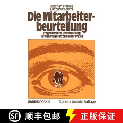 【3-4周达】Die Mitarbeiterbeurteilung : Programmierte Unterweisung für den Vorgesetzten in der Praxi... [9783409381017]