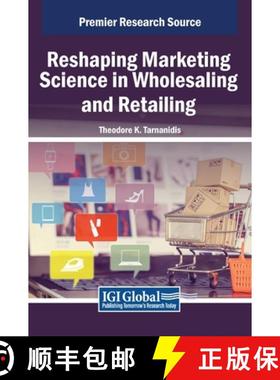 【3-4周达】Reshaping Marketing Science in Wholesaling and Retailing [9798369361450]