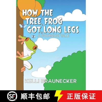 【3-4周达】How the Tree Frog Got Long Legs: A Pourquoi Tale [9798903010820]