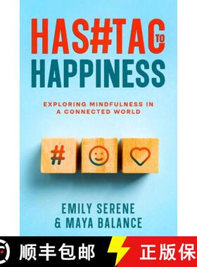 【3-4周达】Hashtags to Happiness: Exploring Mindfulness in a Connected World [9781456648473]