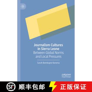 Cultures Leone Journalism Local 9783031310959 and 4周达 Global Between Sierra Pressures Norms