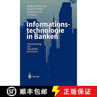【3-4周达】Informationstechnologie in Banken : Optimierung von Geschäftsprozessen [9783540667681]