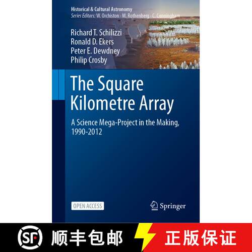 【3-4周达】精装 The Square Kilometre Array : A Science Mega-Project in the Making, 1990-2012 [9783031513732]