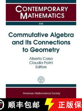 【3-4周达】Commutative Algebra and Its Connections to Geometry: Pan-American Advanced Studies Institu... [9780821849590]