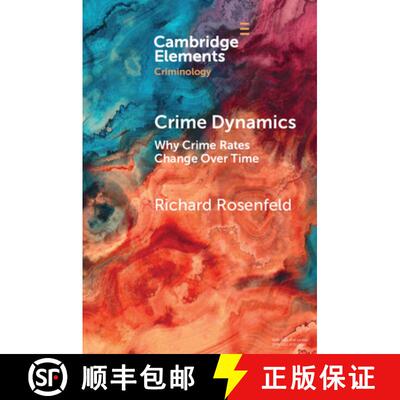【3-4周达】Crime Dynamics: Why Crime Rates Change Over Time [9781009420334]