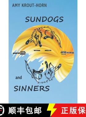 预订 Sundogs and Sinners [9781733444866]