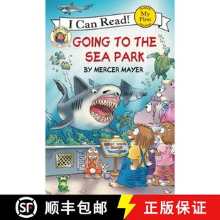 【3-4周达】Little Critter: Going to the Sea Park (My First I Can Read) [9780060835538]