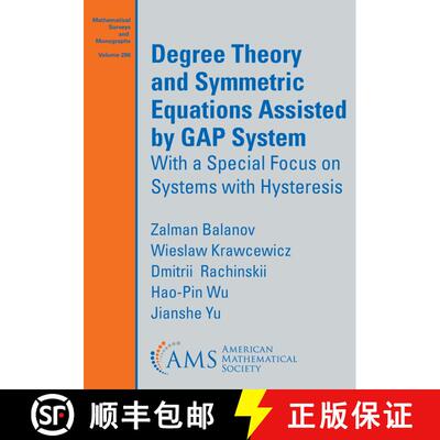 【3-4周达】Degree Theory and Symmetric Equations Assisted by GAP System: With a Special Focus on Syst... [9781470477134]