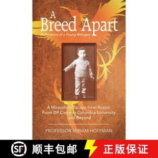 【3-4周达】A Breed Apart: A Miraculous Escape from Russia: From DP Camp to Columbia University and Be... [9780999336502]