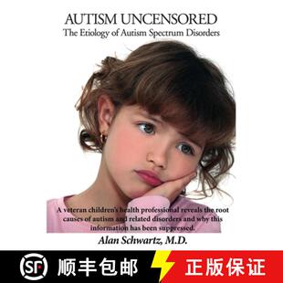 【3-4周达】Autism Uncensored: The Etiology of Autism Spectrum Disorders [9780998328904]