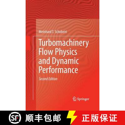 【3-4周达】Turbomachinery Flow Physics and Dynamic Performance (Second Edition 2012) (Second Edition ... [9783662517550]
