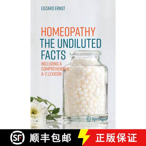 【3-4周达】Homeopathy - The Undiluted Facts: Including a Comprehensive A-Z Lexicon (1st ed. 2016) [9783319435909]