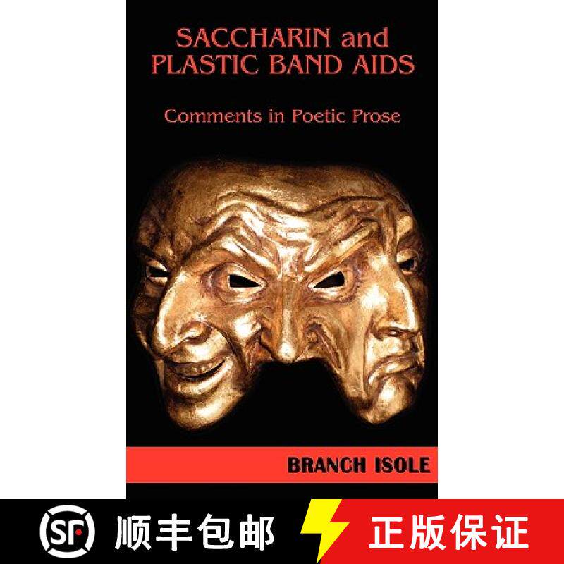 预订 Saccharin and Plastic Band AIDS Comments in Poetic Prose [9780974769288]