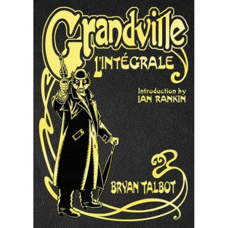 预订 Grandville L'Intégrale : The Complete Grandville Series, with an introduction by Ian Rankin [9781787333031]怎么看?