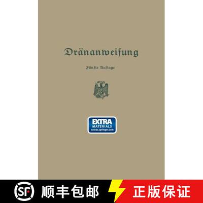 【3-4周达】Anweisung für die Planung, Ausführung und Unterhaltung von Dränanlagen (5. Auflage 1934) [9783662358535]