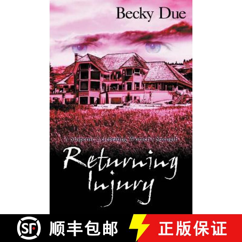 【3-4周达】Returning Injury: A Suspense Celebrating Women's Strength [9781938701511]