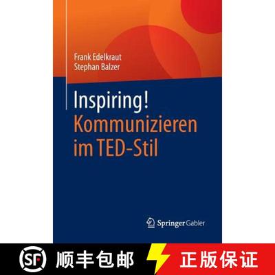 【3-4周达】Inspiring! Kommunizieren im TED-Stil (1. Aufl. 2016) [9783658095727]