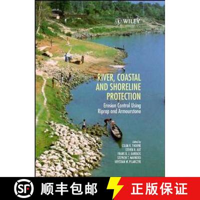 【3-4周达】精装 River, Coastal & Shoreline Protection - Erosion Control Using Riprap & Armourstone [W... [9780471942351]