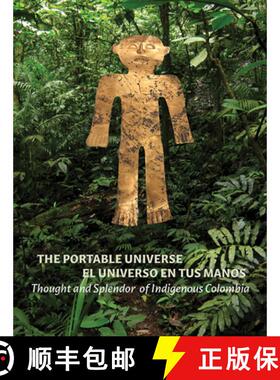 【3-4周达】The Portable Universe/El Universo en tus Manos : Thought and Splendor of Indigenous Colombia [9781636810225]