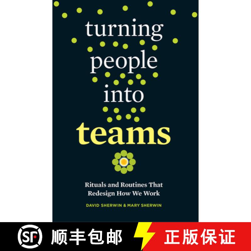 【3-4周达】Turning People Into Teams: Rituals and Routines That Redesign How We Work [9781523095742]