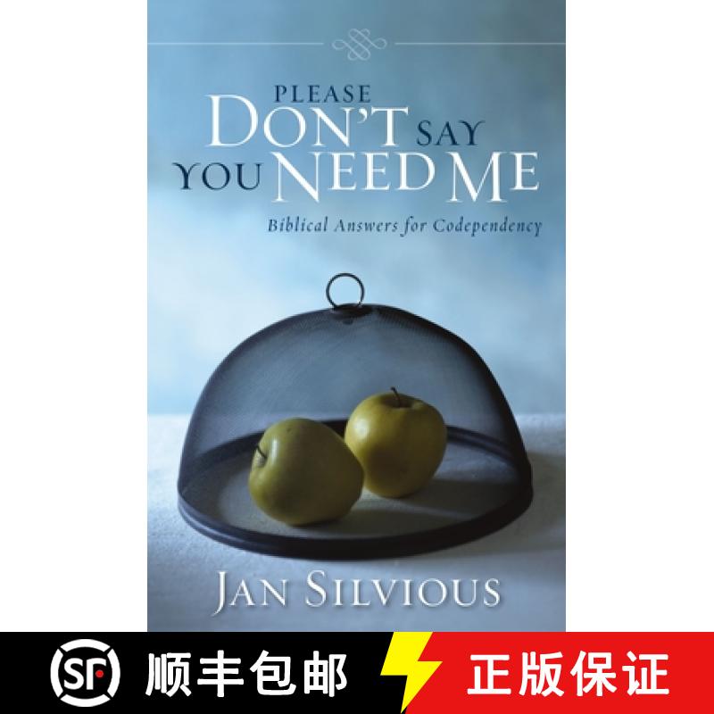 【3-4周达】Please Don't Say You Need Me: Biblical Answers for Codependency [9780310343912]