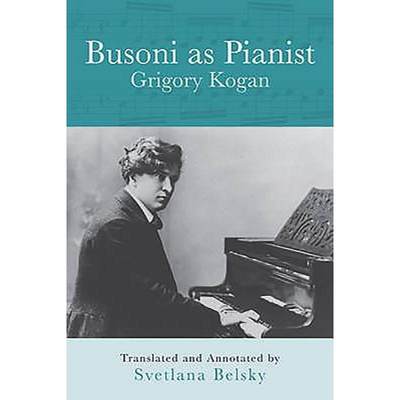 【4周达】Busoni as Pianist [9781580463355]