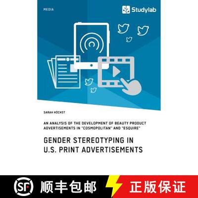 【3-4周达】Gender Stereotyping in U.S. Print Advertisements: An Analysis of the Development of Beauty... [9783960951032]