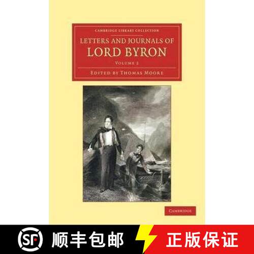 【3-4周达】Letters and Journals of Lord Byron: With Notices of His Life [9781108047135]