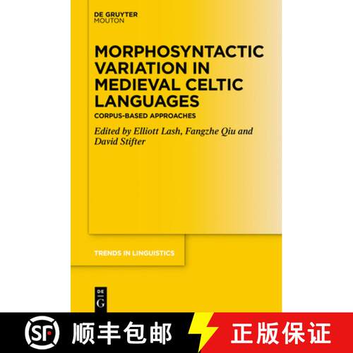 【3-4周达】精装 Morphosyntactic Variation in Medieval Celtic Languages: Corpus-Based Approaches [9783110680669]