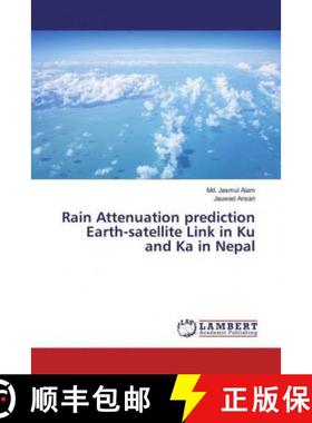 预订 Rain Attenuation prediction Earth-satellite Link in Ku and Ka in Nepal [9786200085115]