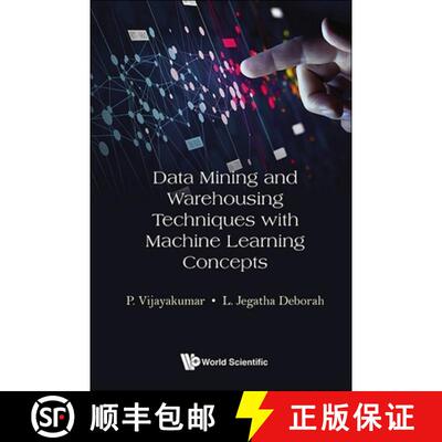【3-4周达】精装 Data Mining And Warehousing Techniques With Machine Learning Concepts [9789819803125]