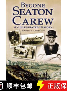【3-4周达】Bygone Seaton Carew: An Illustrated History [9781903425930]