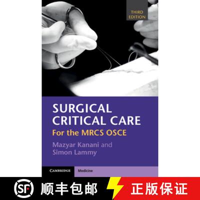 【3-4周达】Surgical Critical Care: For the Mrcs OSCE [9781108702546]